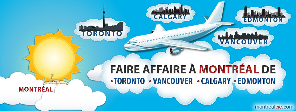 faire-affaire-a-montreal-de-toronto-calgary-edmonton-vancouver